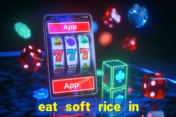 eat soft rice in another world hentai